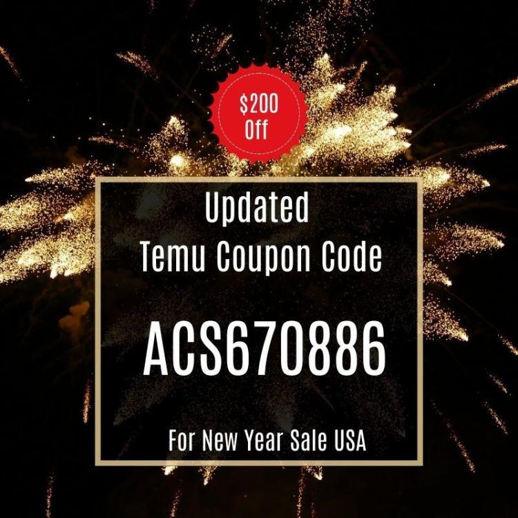 updated-temu-coupon-code-200-off-for-new-year-sale-usa(800800)px(1).thumb.jpg.2b33fc60f571d3079c81b9529e33bc17.jpg